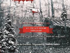 Trapped in the Snow: An Escape Room Thriller