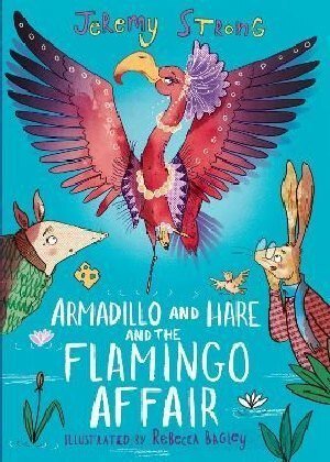 Armadillo and Hare and the Flamingo Affair