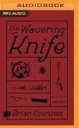 The Wavering Knife: Stories