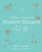 5-Minute Magic for Modern Wiccans