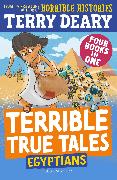 Terrible True Tales: Egyptians