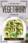 A VEGAN AND VEGETARIAN COOKBOOK