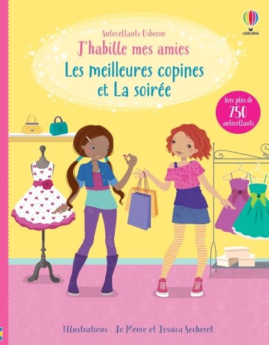 Les meilleures copines et La soirée : j'habille mes amies