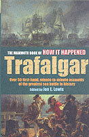 The Mammoth Book of How It Happened: Trafalgar