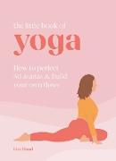 The Little Book of Yoga