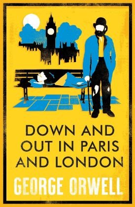 Down and Out in Paris and London