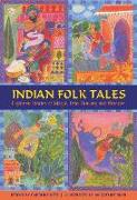 Indian Folk Tales: Eighteen Stories of Magic, Fate, Bravery and Wonder