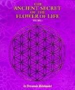 The Ancient Secret of the Flower of Life