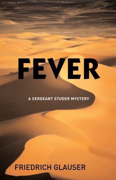 Fever: A Sergeant Studer Mystery