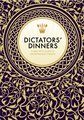 Dictators' Dinners