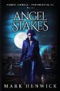 Angel Stakes: An Amber Farrell Novel