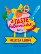 A Taste Adventure with Melissa Leong