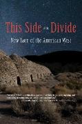 This Side of the Divide: New Lore of the American West