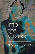 Into the Cracks