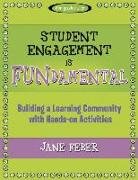 Student Engagement Is Fundamental: Building a Learning Community with Hands-On Activities