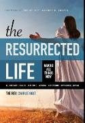 The Resurrected Life: Making All Things New