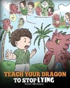 Teach Your Dragon to Stop Lying