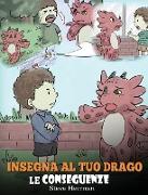 Insegna al tuo drago le conseguenze