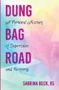 Dung Bag Road: A Personal Account of Depression and Recovery