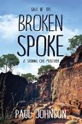 Tale of the Broken Spoke