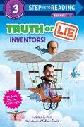 Truth Or Lie: Inventors!