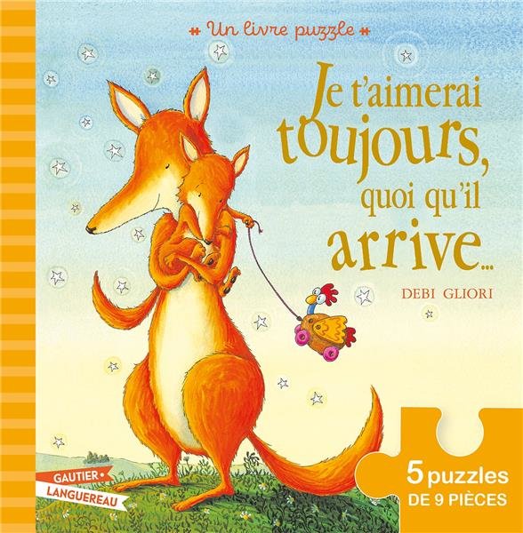 Je t'aimerai toujours, quoi qu'il arrive... : 5 puzzles de 9 pièces