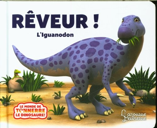 Rêveur ! : l'iguanodon