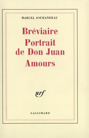 Bréviaire. Portrait de Don Juan. Amours