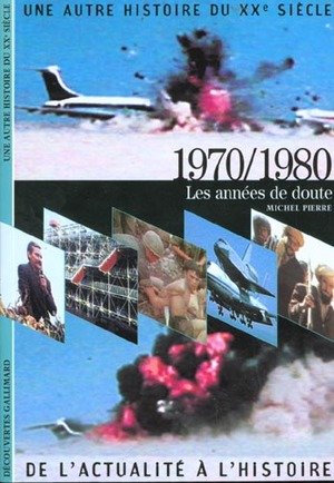 Une autre histoire du XXe siècle: de l'actualité à l'histoire