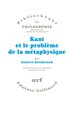 Kant et le problème de la métaphysique