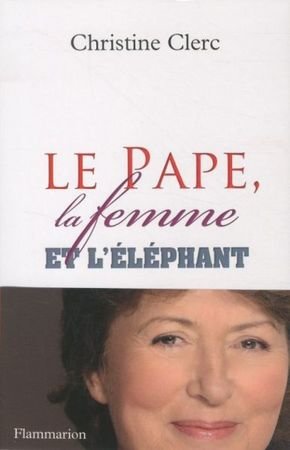 Le pape, la femme et l'éléphant