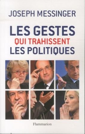 Les gestes qui trahissent les politiques