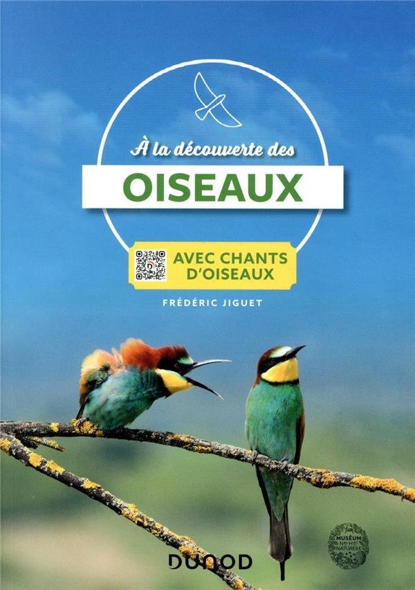 A la découverte des oiseaux : avec chants d'oiseaux