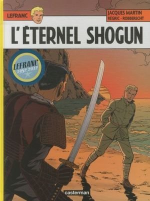 Lefranc: L'éternel Shogun