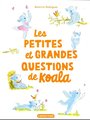 Les petites et grandes questions de Koala. La philosophie Koala