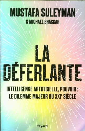 La déferlante : intelligence artificielle, pouvoir