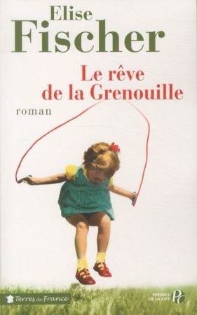 Le rêve de la Grenouille