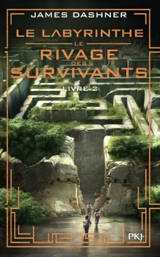 Le labyrinthe : le rivage des survivants. Tome 2