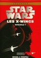 Les X-Wings : intégrale. Tome 1