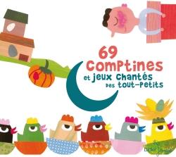 69 comptines et jeux chantes des