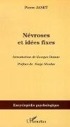 Névroses et idées fixes - Volume I