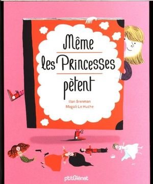 Même les princesses pètent