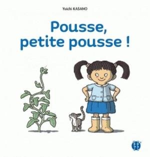 Pousse, petite pousse !