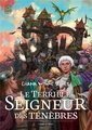 Le terrible seigneur des ténèbres. Tome 2