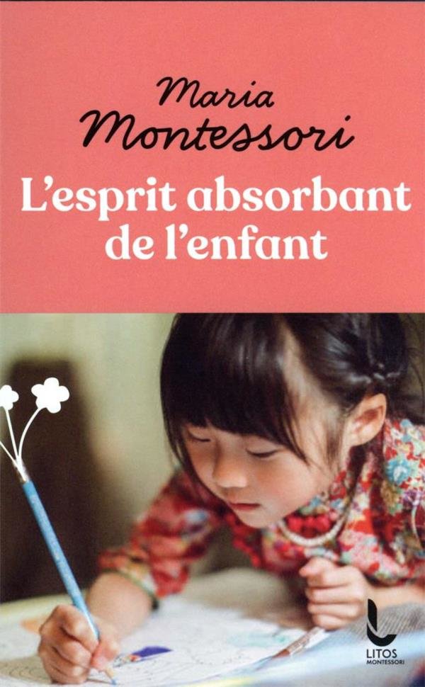 L'esprit absorbant de l'enfant