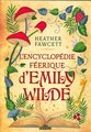 L'encyclopédie féerique d'Emily Wilde. Tome 1