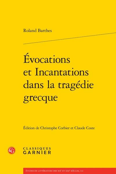 Evocations et incantations dans la tragédie grecque