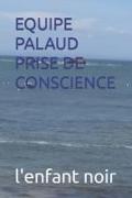 Equipe Palaud Prise de Conscience