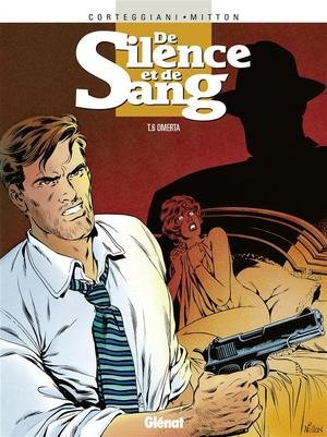 De silence et de sang tome 6 : Omerta