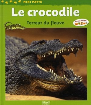 Le Crocodile, Terreur du Fleuve